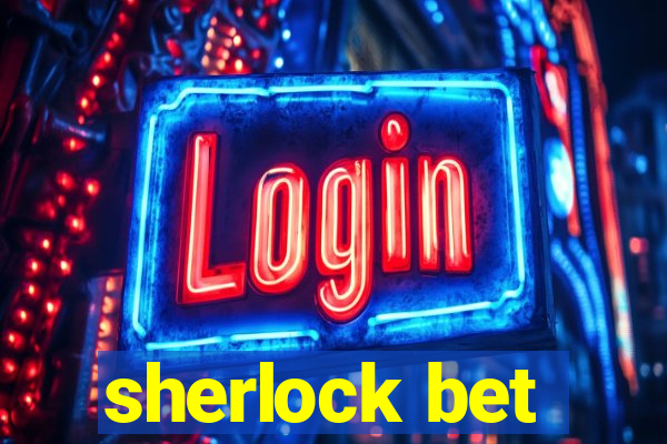 sherlock bet