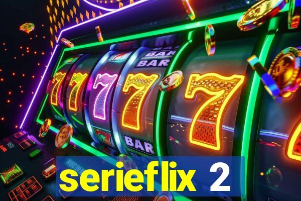 serieflix 2