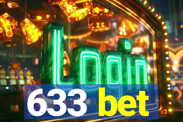 633 bet