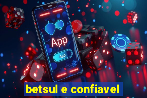 betsul e confiavel