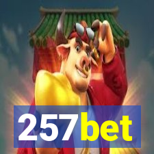 257bet