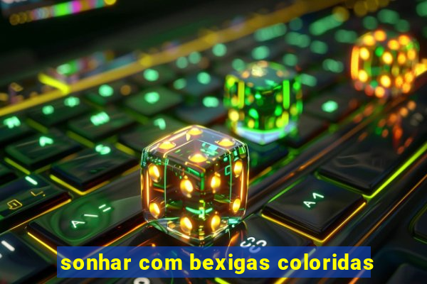 sonhar com bexigas coloridas