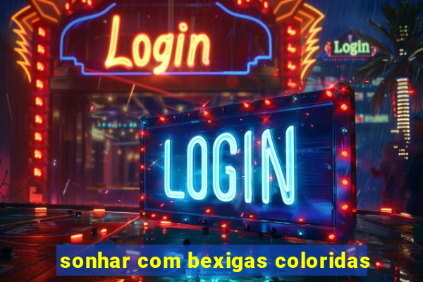 sonhar com bexigas coloridas