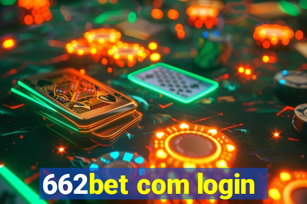 662bet com login