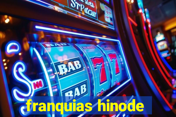 franquias hinode