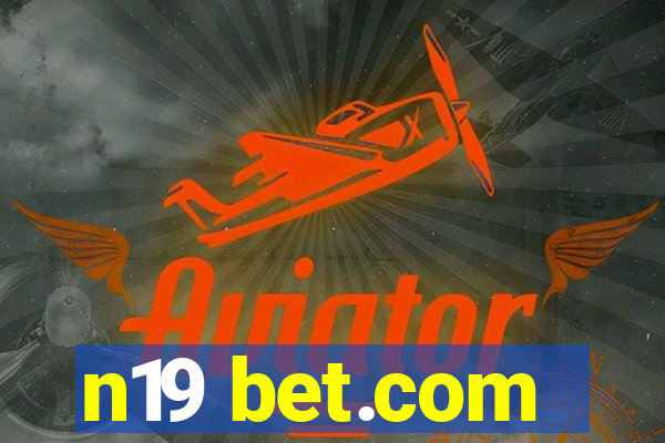 n19 bet.com