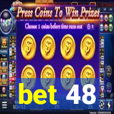 bet 48