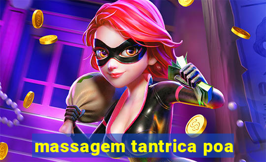 massagem tantrica poa