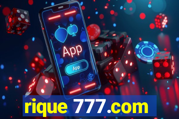 rique 777.com