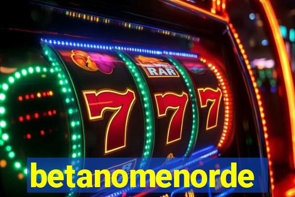 betanomenorde