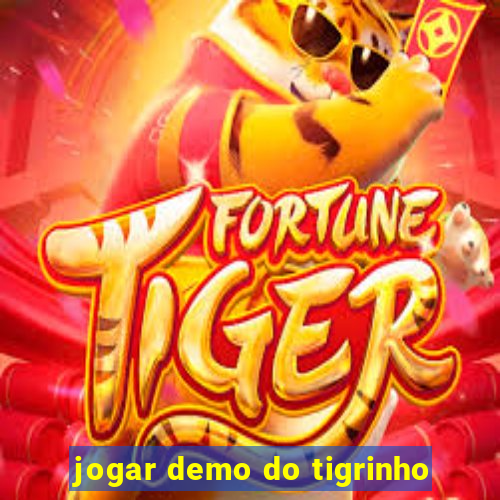 jogar demo do tigrinho