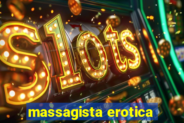 massagista erotica