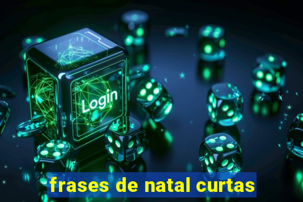 frases de natal curtas