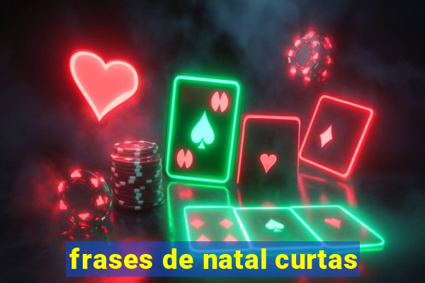 frases de natal curtas