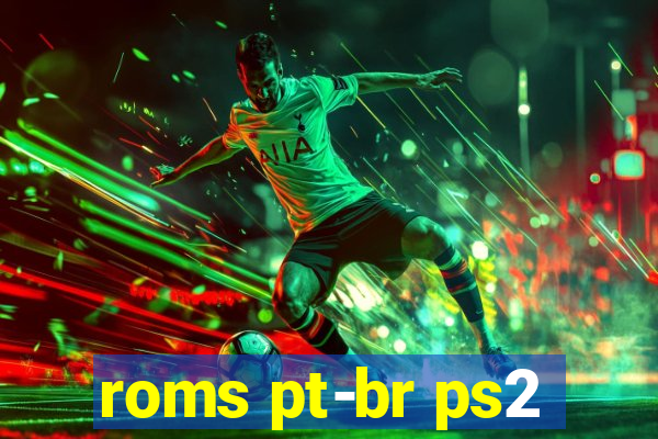 roms pt-br ps2