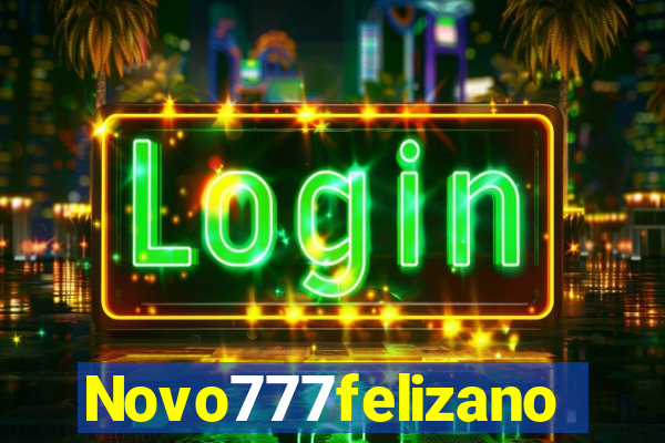 Novo777felizano