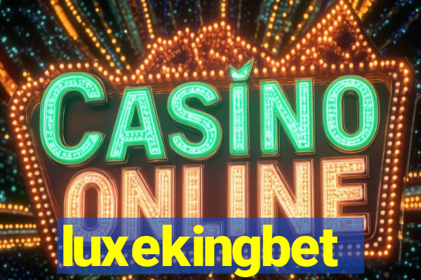 luxekingbet