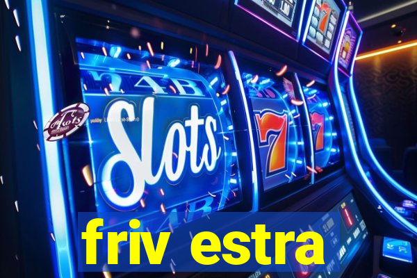 friv estra