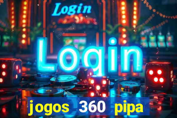 jogos 360 pipa combate 3d