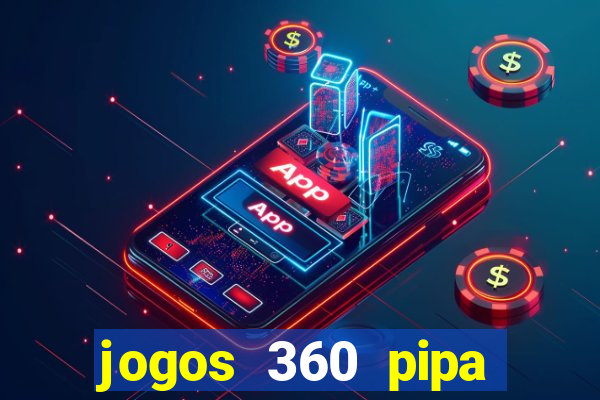 jogos 360 pipa combate 3d