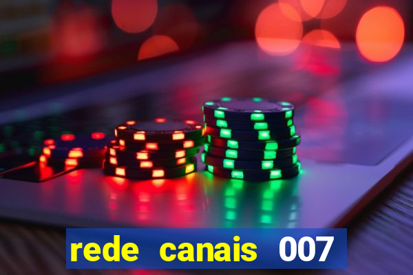 rede canais 007 cassino royale