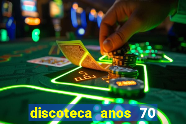 discoteca anos 70 80 90