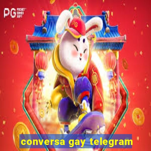 conversa gay telegram