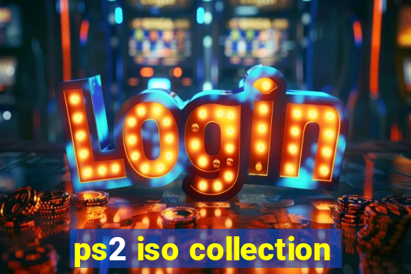 ps2 iso collection