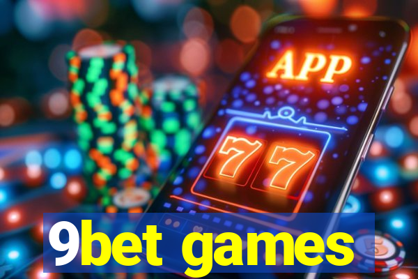 9bet games