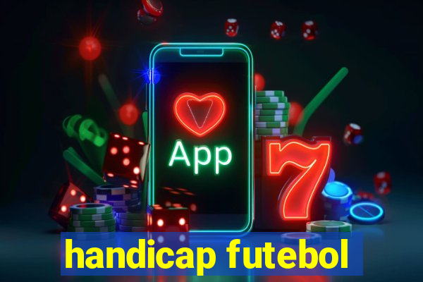 handicap futebol