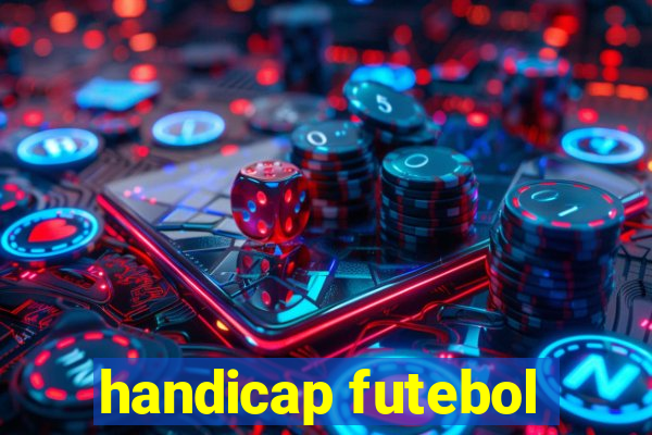 handicap futebol