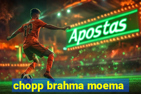 chopp brahma moema