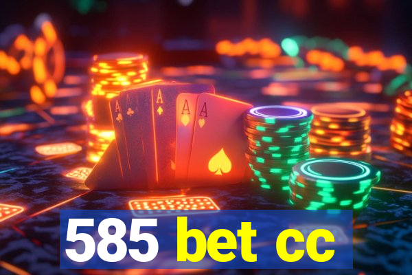 585 bet cc