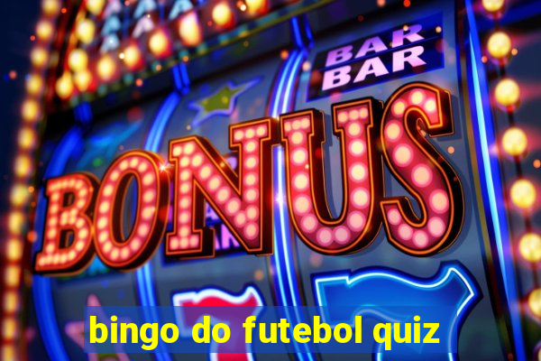 bingo do futebol quiz