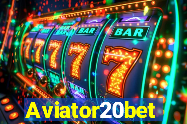 Aviator20bet