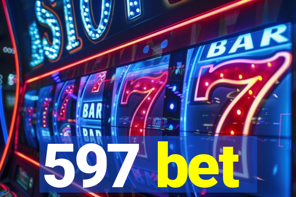 597 bet