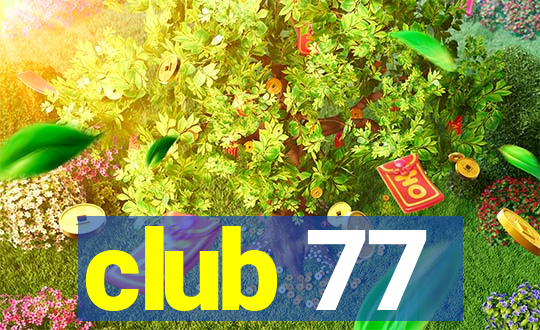 club 77