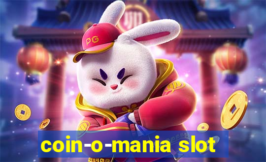 coin-o-mania slot