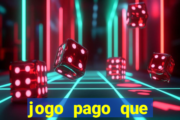 jogo pago que ganha dinheiro