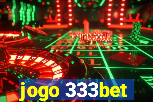 jogo 333bet