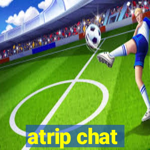 atrip chat