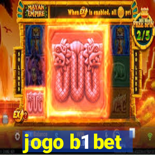 jogo b1 bet