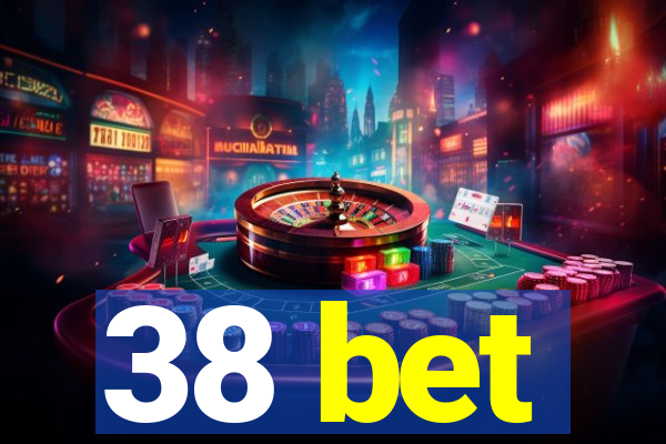 38 bet