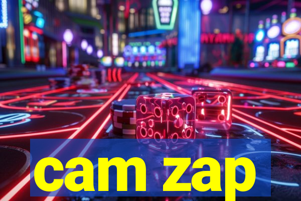 cam zap