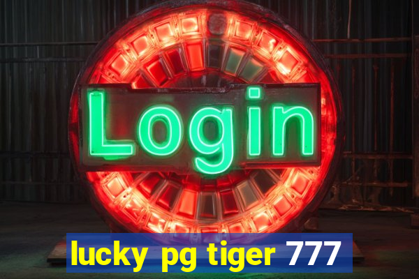 lucky pg tiger 777