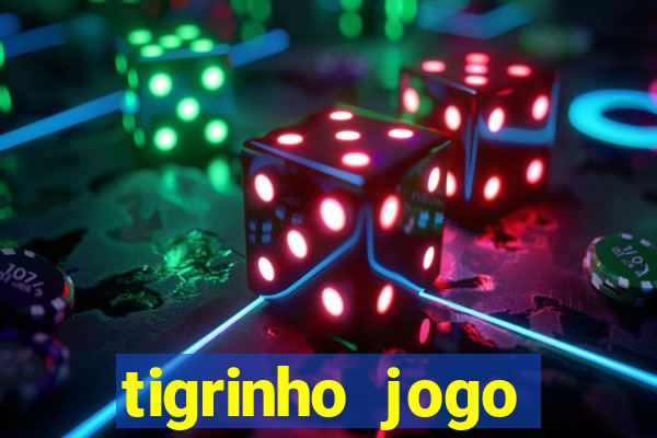 tigrinho jogo deposito minimo 1 real