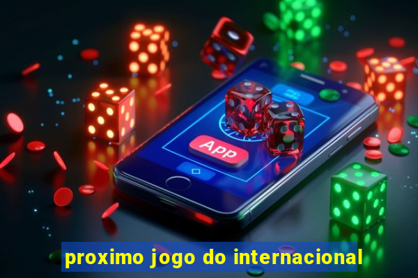 proximo jogo do internacional