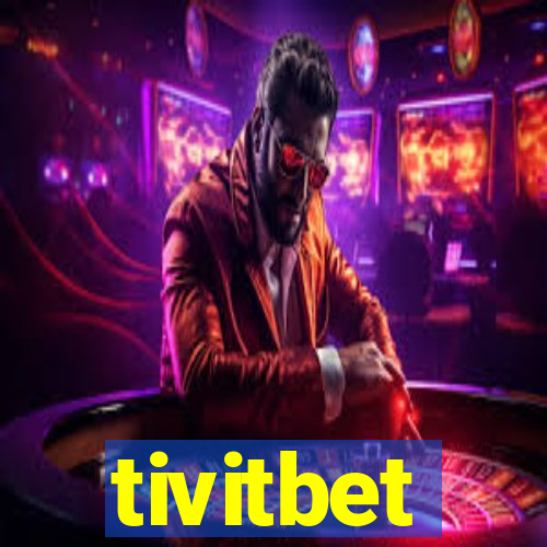 tivitbet