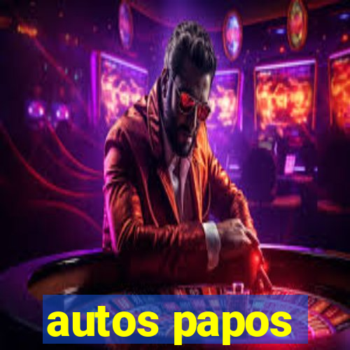 autos papos