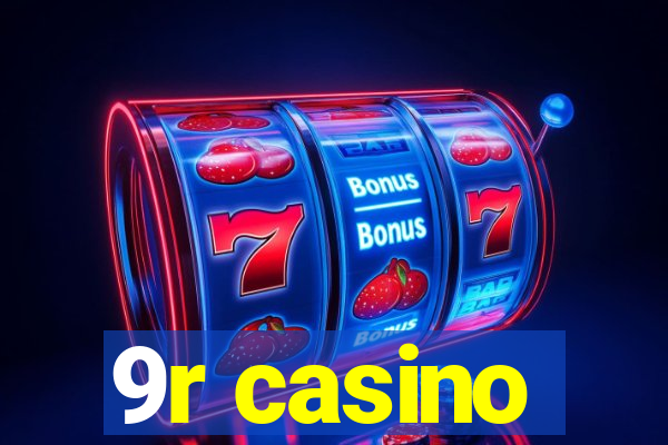 9r casino